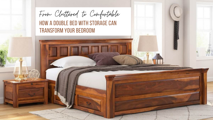 From Cluttered to Comfortable: How a Double Bed with Storage Can Transform Your Bedroom