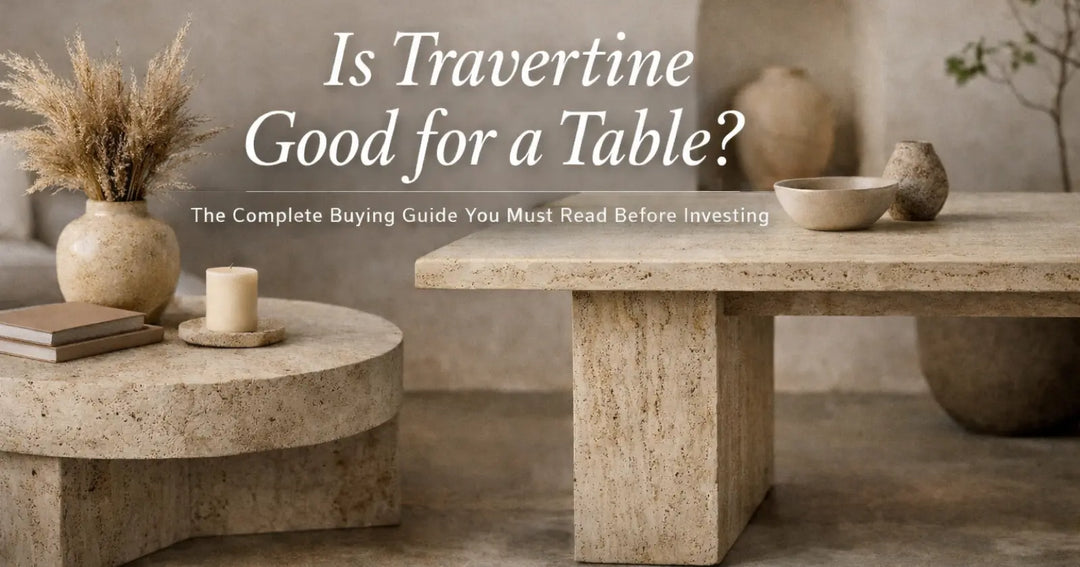 Is Travertine Good For a Table?